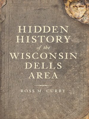 cover image of Hidden History of the Wisconsin Dells Area